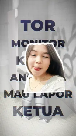 JJ TOR MONITOR KETUA