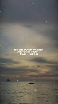 life goes on