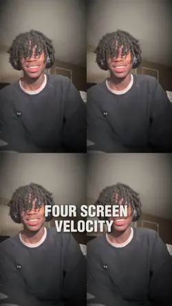 four screen velocity