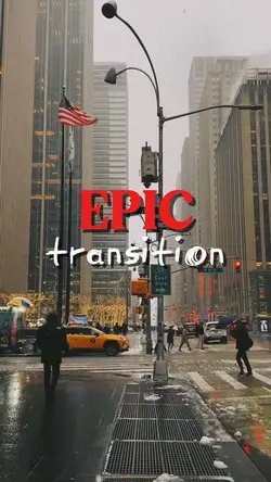 EPIC TRANSITION