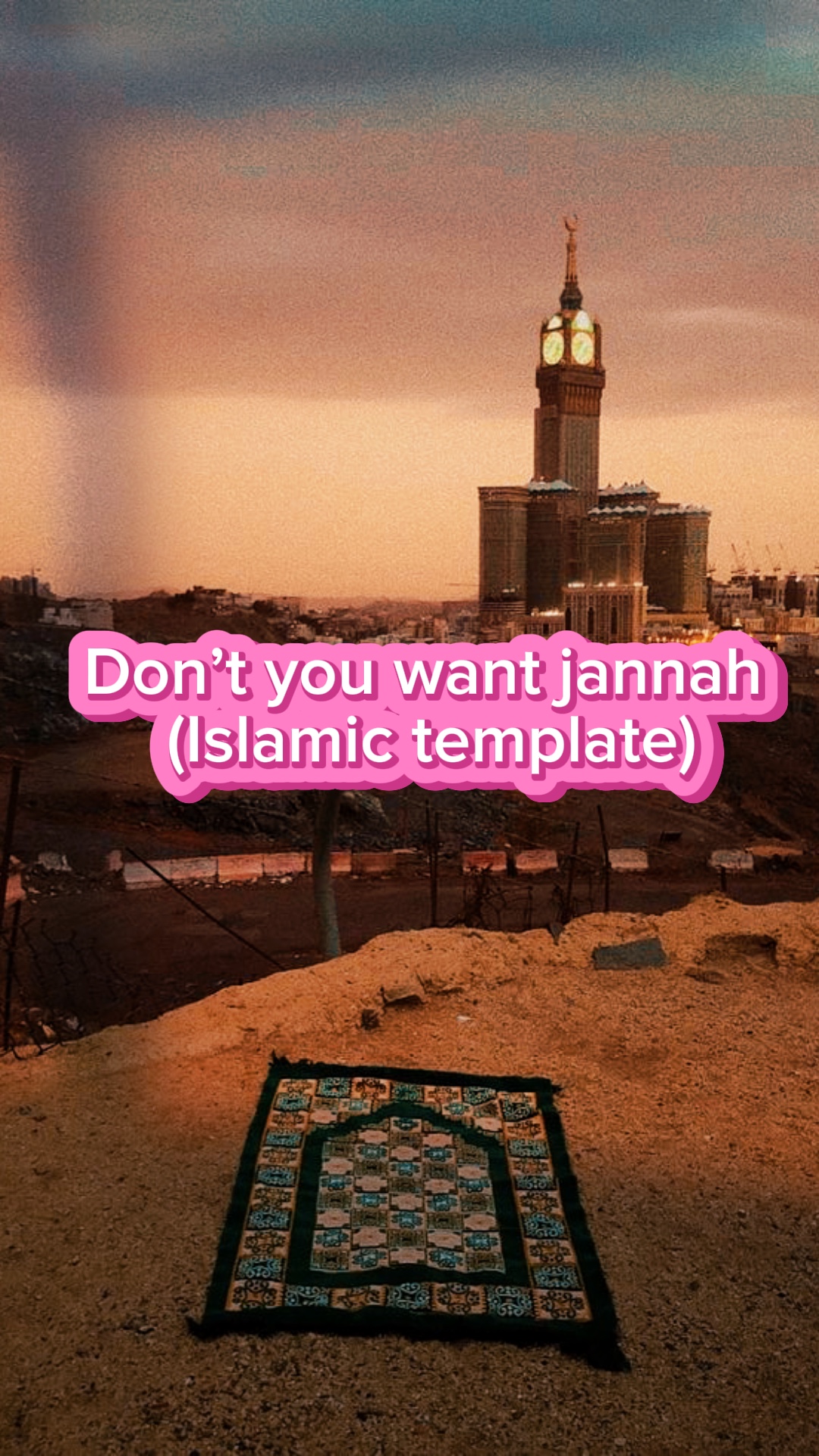 Don’tyou want Jannah