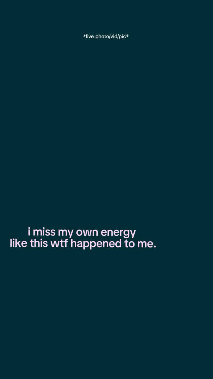 Extraño mi propia energía