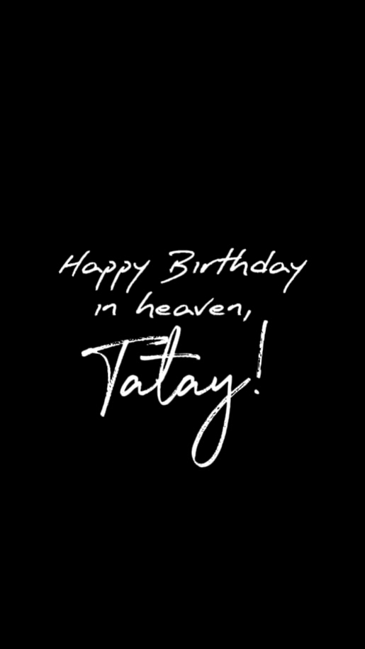 HBD NO CÉU TATAY