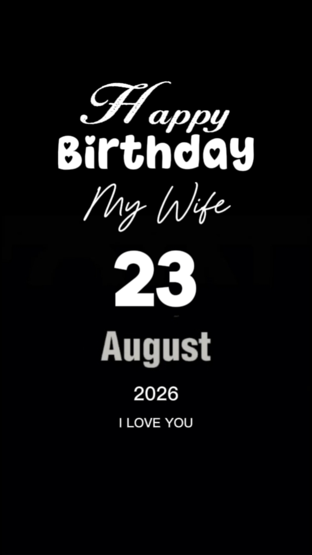 HBD My Wife 23 Augst