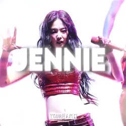 J-E-N-N-I-E JENNIE