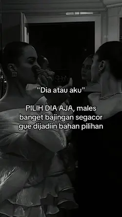 dia atau aku,pilih 