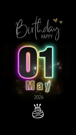 BIRTHDAY 1th MAY