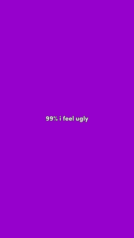 99% me siento feo
