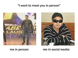 I want to meet you