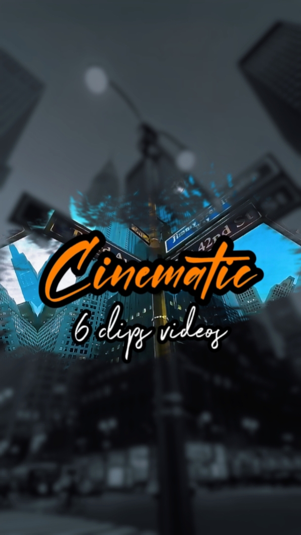 6 CLIPS CINEMATIC