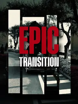 EPIC TRANSITION
