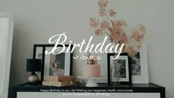 BIRTHDAY VIBES 