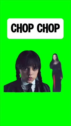 CHOP CHOP
