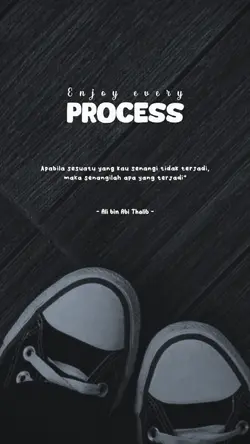 enjoy every process