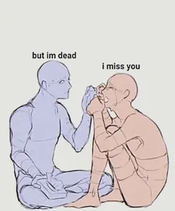 But I miss you..