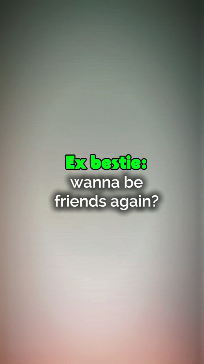 ex bestie