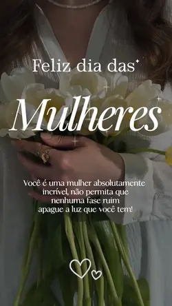 FELIZ DIA MULHER ❤️