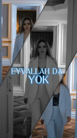 EYVALLAH DA YOK