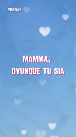 Mamma, ovunque tu si