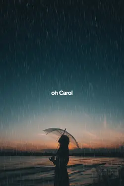 Oh carol