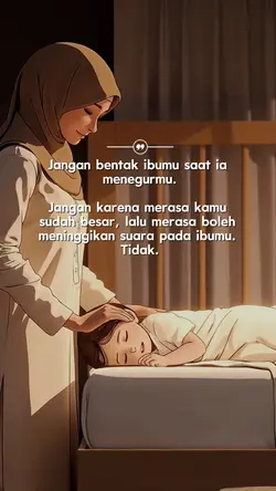 jgn bentak ibumu

