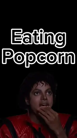 Eating Popcor