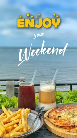 Enjoy Your Weekend