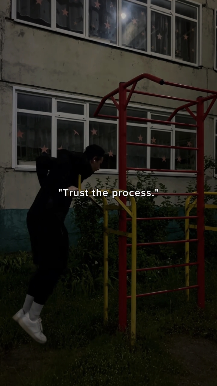 Trust the process.