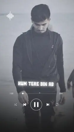 HUM TERE BIN AB