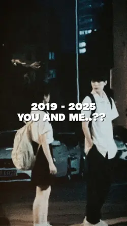 YOU AND ME 2019-2025