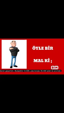 Öyle Bir Mal Ki !