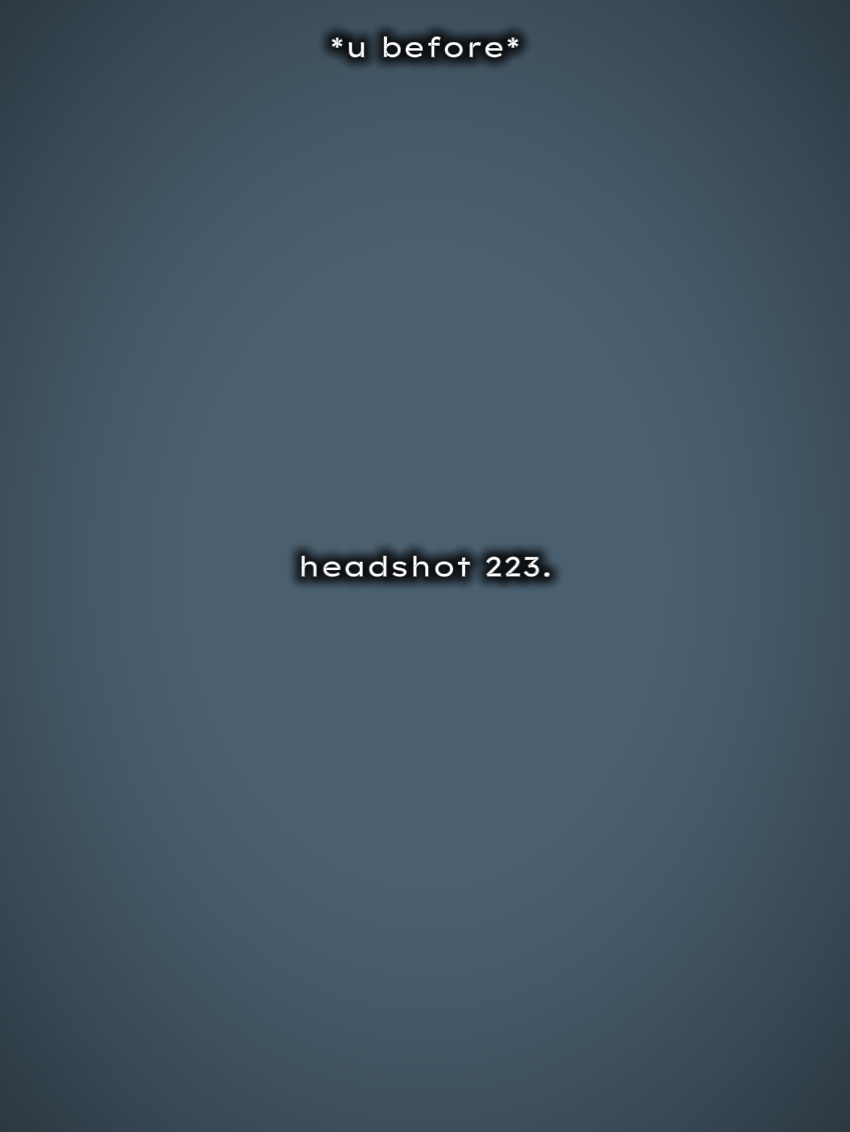 HEADSHOT 223