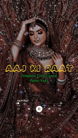 AAJ KI RAAT