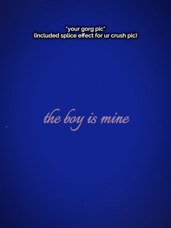 The boy is mine