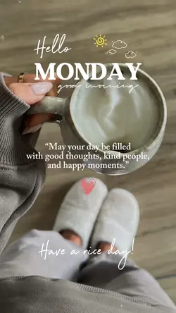 Hello Monday 🤍