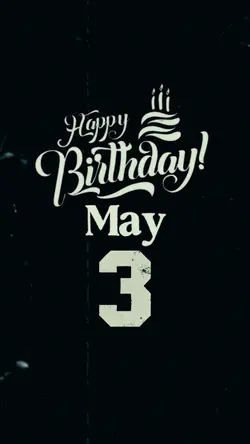 May 3 Birthday