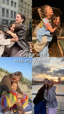 Enjoyday with friend