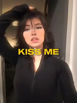 KISS ME