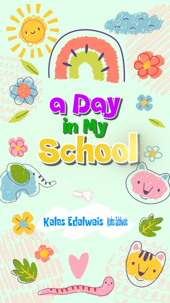 a Day in my School 