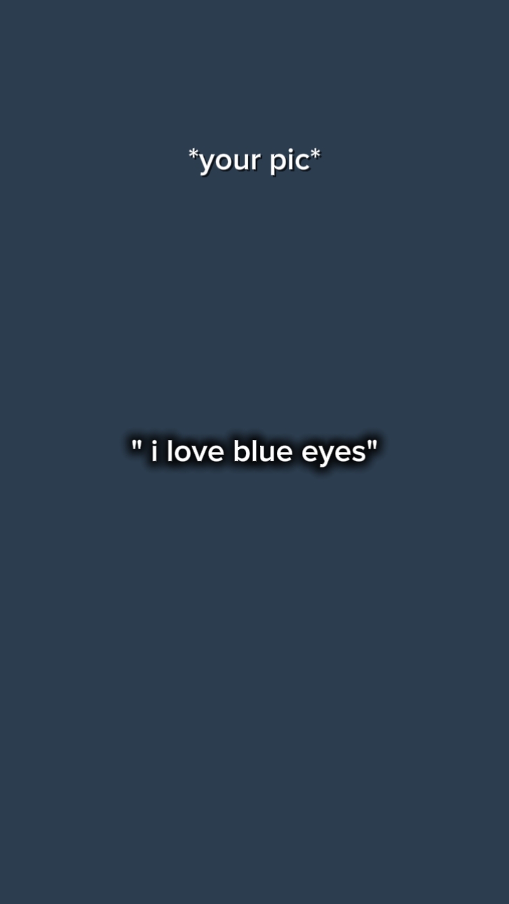 Eu amo olhos azuis