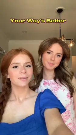 Your Way's Better!❤️