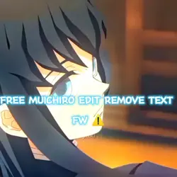 free muichiro edit