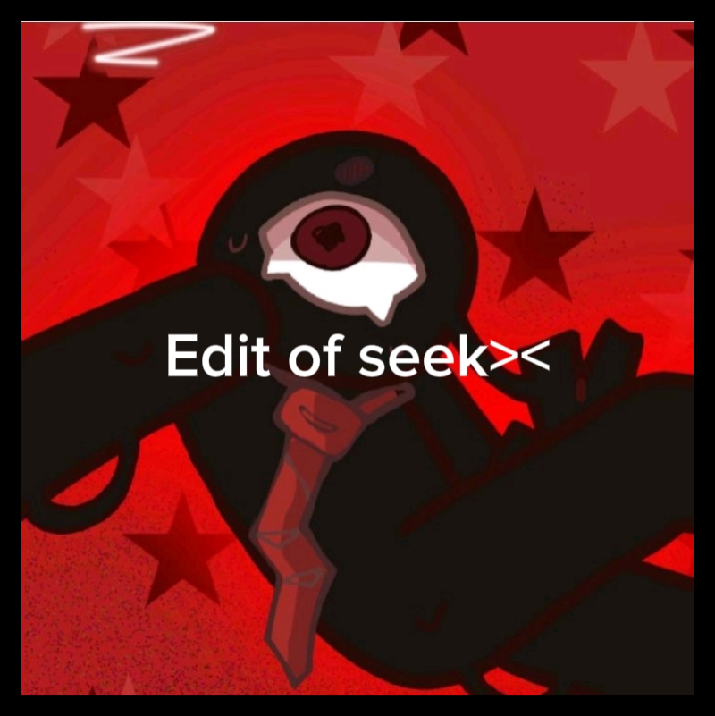 Edit of seek><
