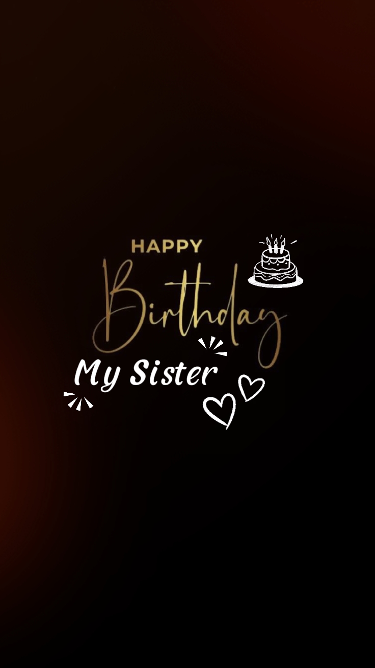 Birthday My Sister