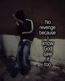 No revenge because
