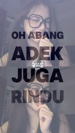 oh abang adek rindu