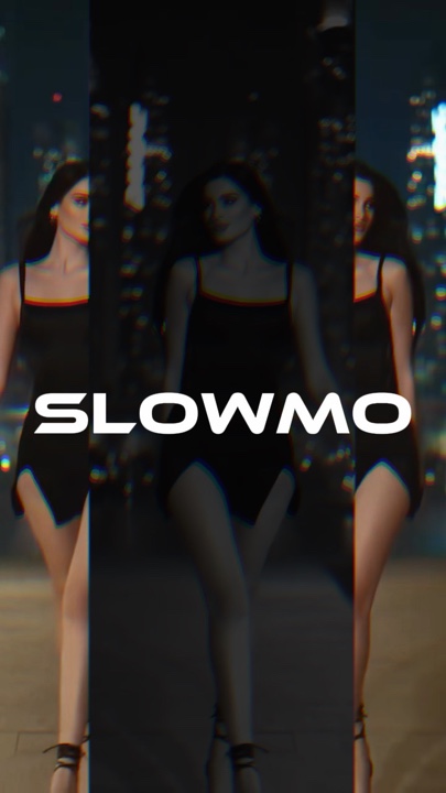 slowmo 