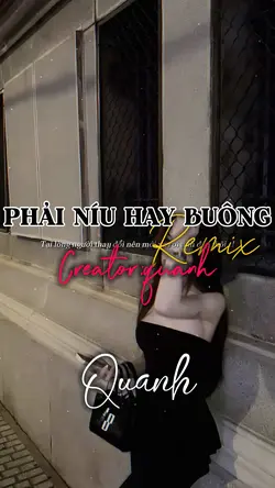 PHAI NÍU HAY BUÔNG