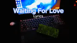Waiting For Love