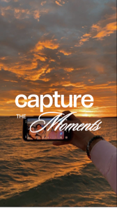 Capture The Moment